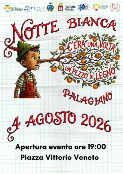 Notte Bianca a Palagiano - C'ERA UNA VOLTA... UN PEZZO DI LEGNO!